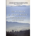The Stories of Jenny Wiley: Exploring the History and the Legends