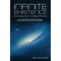 Infinite Existence: Indomitable Spirit - Limitless Potential - Co-create One's Conscious Reality on Country, Earth and in the Universe