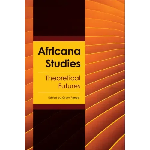 Africana Studies: Theoretical Futures
