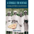 A Struggle for Heritage: Archaeology and Civil Rights in a Long Island Community