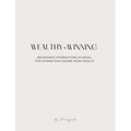Wealthy and Winning Abundance Journal
