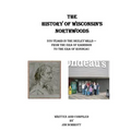 The History of Wisconsin's Northwoods: 350 years in the seeley hills
