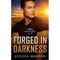 Forged in Darkness