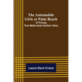 The Automobile Girls at Palm Beach; Or Proving Their Mettle Under Southern Skies