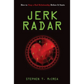 Jerk Radar: How to Stop a Bad Relationship Before It Starts