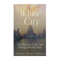 The Black and White City: The History of Racism and Race Relations at the 1893 Chicago World's Fair