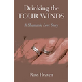 Drinking the Four Winds