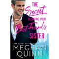 The Secret to Dating Your Best Friend's Sister