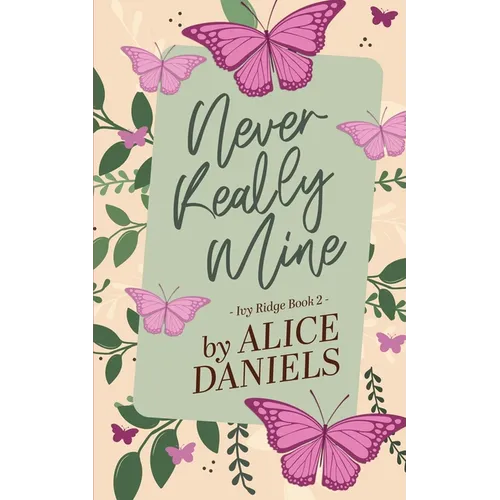 Never Really Mine: A Small Town Surprise Pregnancy Romance