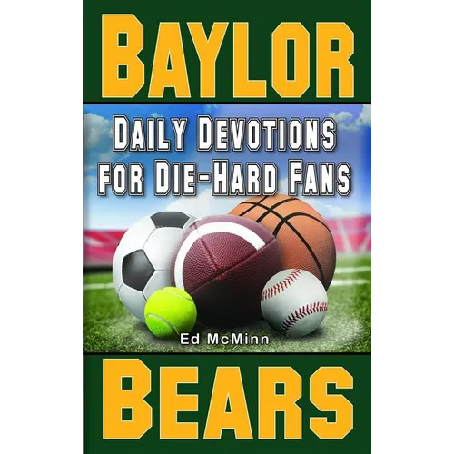 Daily Devotions for Die-Hard Fans Baylor Bears: -