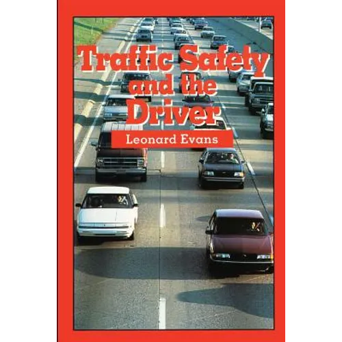 Traffic Safety and the Driver