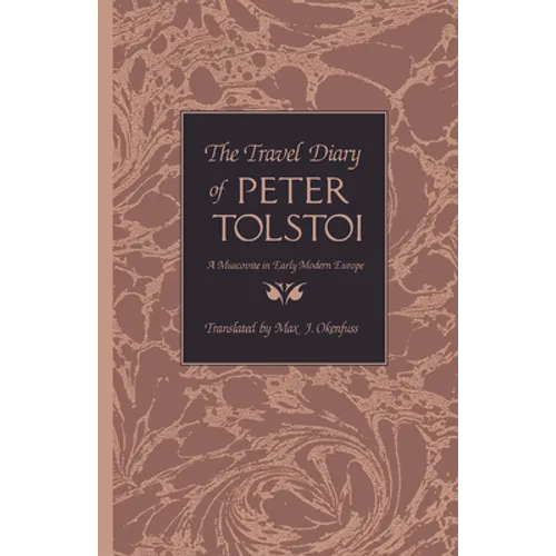 The Travel Diary of Peter Tolstoi