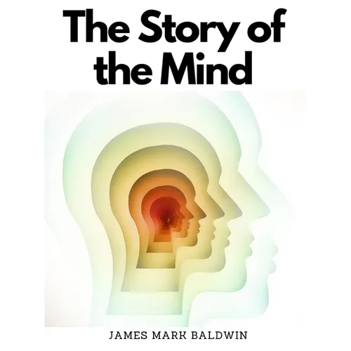 The Story of the Mind
