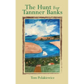 The Hunt for Tanner Banks
