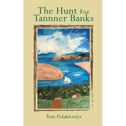 The Hunt for Tanner Banks