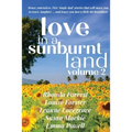 Love in a Sunburnt Land Volume 2