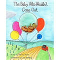 The Baby Who Wouldn't Come Out