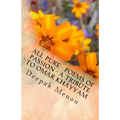 All Pure - Poems of Passion - A tribute to Omar Khayyam