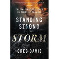 Standing Strong in the Storm: Cultivating Resilience In Times Of Trouble