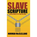 Slave Scripture: A Protocol Manual for the Owner and Owned