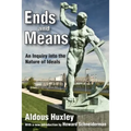 Ends and Means: An Inquiry into the Nature of Ideals