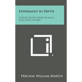Experiment in Depth: A Study of the Work of Jung, Eliot and Toynbee
