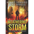 Weathering the Storm: The Complete Series: (A Thrilling Epic Post-Apocalyptic Survival Series)