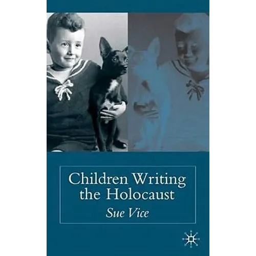 Children Writing the Holocaust