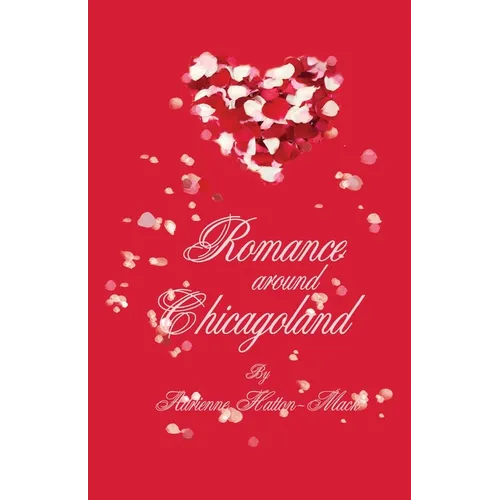 Romance Around Chicagoland