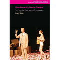 Pina Bausch's Dance Theatre: Tracing the Evolution of Tanztheater