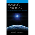 Reading Habermas: Structural Transformation of the Public Sphere