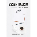 Essentialism: Less is More