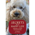 Secrets to a Happy Life from a Dog Named Reilly