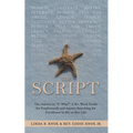 The Script: The Answer to "I? Why?" a Six-Week Guide for Confirmands and Anyone Searching for Excellence in His or Her Life