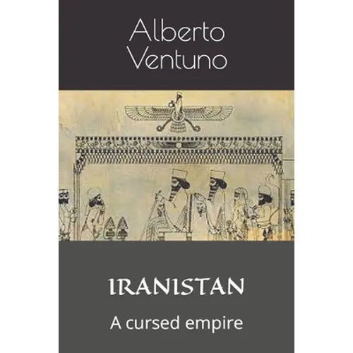 Iranistan: A cursed empire