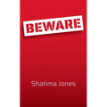 Beware