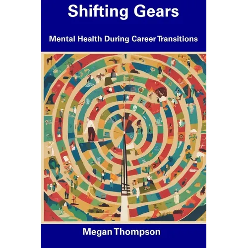 Shifting Gears: Mental Health During Career Transitions