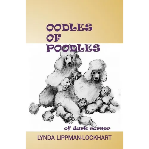 Oodles of Poodles Of Dark Corner
