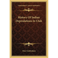 History Of Indian Depredations In Utah