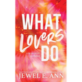 What Lovers Do