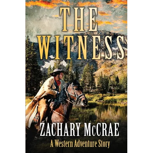 The Witness: A Classic Western Adventure