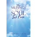 The Musings of a Soul Set Free