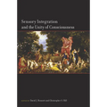 Sensory Integration and the Unity of Consciousness