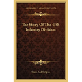 The Story Of The 45th Infantry Division