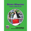 Sister Aloysius Comes to Mercyville
