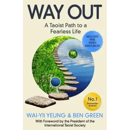 Way Out: A Taoist Path To a Fearless Life