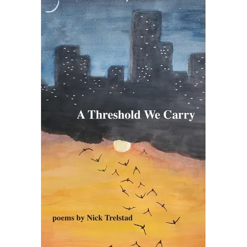 A Threshold We Carry