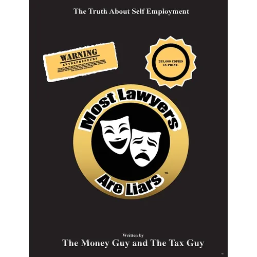 Most Lawyers Are Liars - The Truth About Self Employment