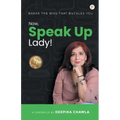 Now, Speak Up Lady!