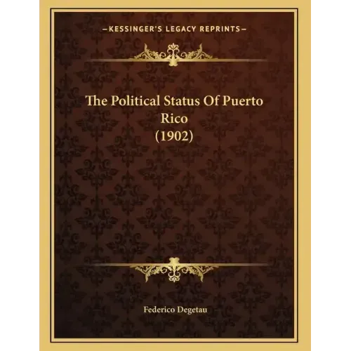 The Political Status Of Puerto Rico (1902)